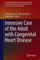 INTENSIVE CARE OF THE ADULT WITH CONGENITAL HEART DISEASE (CONGENITAL HEART DISEASE IN ADOLESCENTS A