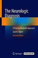 THE NEUROLOGIC DIAGNOSIS. A PRACTICAL BEDSIDE APPROACH. 2ND EDITION