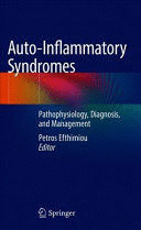 AUTO-INFLAMMATORY SYNDROMES. PATHOPHYSIOLOGY, DIAGNOSIS, AND MANAGEMENT