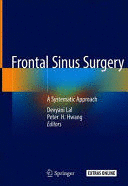 FRONTAL SINUS SURGERY. A SYSTEMATIC APPROACH + EXTRAS ONLINE