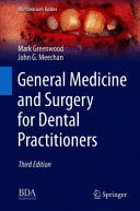 GENERAL MEDICINE AND SURGERY FOR DENTAL PRACTITIONERS. 3RD EDITION