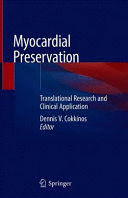 MYOCARDIAL PRESERVATION. TRANSLATIONAL RESEARCH AND CLINICAL APPLICATION