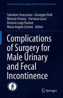 COMPLICATIONS OF SURGERY FOR MALE URINARY AND FECAL INCONTINENCE (URODYNAMICS, NEUROUROLOGY AND PELVIC FLOOR DYSFUNCTIONS)
