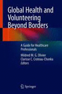 GLOBAL HEALTH AND VOLUNTEERING BEYOND BORDERS. A GUIDE FOR HEALTHCARE PROFESSIONALS