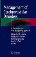 MANAGEMENT OF CEREBROVASCULAR DISORDERS. A COMPREHENSIVE, MULTIDISCIPLINARY APPROACH