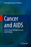 CANCER AND AIDS, PART II: CANCER PATHOGENESIS AND EPIDEMIOLOGY