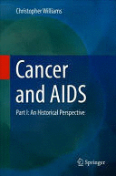 CANCER AND AIDS, PART I: AN HISTORICAL PERSPECTIVE