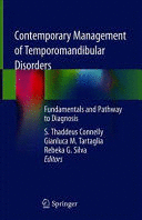 CONTEMPORARY MANAGEMENT OF TEMPOROMANDIBULAR DISORDERS. FUNDAMENTALS AND PATHWAY TO DIAGNOSIS + CONT