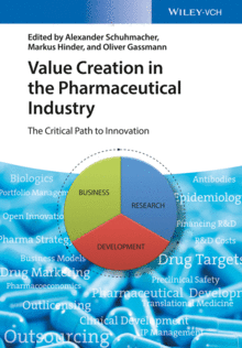 VALUE CREATION IN THE PHARMACEUTICAL INDUSTRY: THE CRITICAL PATH TO INNOVATION