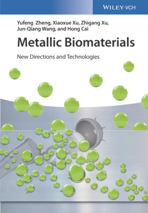 METALLIC BIOMATERIALS: NEW DIRECTIONS AND TECHNOLOGIES