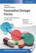 INNOVATIVE DRUG FORMULATIONS. DESIGN AND DEVELOPMENT AT EARLY STAGE