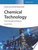 CHEMICAL TECHNOLOGY. FROM PRINCIPLES TO PRODUCTS