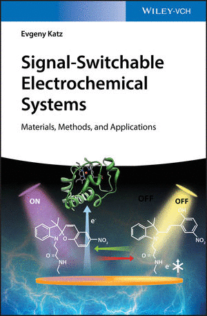 SIGNAL-SWITCHABLE ELECTROCHEMICAL SYSTEMS: MATERIALS, METHODS, AND APPLICATIONS