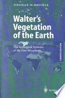 WALTER�S VEGETATION OF THE EARTH. THE ECOLOGICAL SYSTEMS OF THE GEO-BIOSPHERE