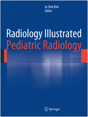 RADIOLOGY ILLUSTRATED. PEDIATRIC RADIOLOGY