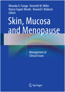 SKIN, MUCOSA AND MENOPAUSE. MANAGEMENT OF CLINICAL ISSUES