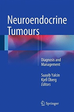 NEUROENDOCRINE TUMOURS. DIAGNOSIS AND MANAGEMENT