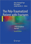 THE POLY-TRAUMATIZED PATIENT WITH FRACTURES. A MULTI-DISCIPLINARY APPROACH