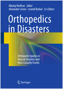 ORTHOPEDICS IN DISASTERS. ORTHOPEDIC INJURIES IN NATURAL DISASTERS AND MASS CASUALTY EVENTS