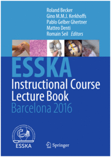 ESSKA INSTRUCTIONAL COURSE LECTURE BOOK. BARCELONA 2016