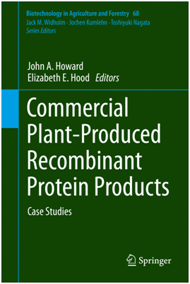 COMMERCIAL PLANT-PRODUCED RECOMBINANT PROTEIN PRODUCTS. CASE STUDIES