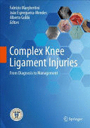 COMPLEX KNEE LIGAMENT INJURIES. FROM DIAGNOSIS TO MANAGEMENT