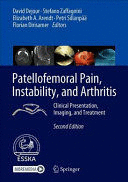 PATELLOFEMORAL PAIN, INSTABILITY, AND ARTHRITIS. CLINICAL PRESENTATION, IMAGING, AND TREATMENT. 2ND