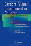 CEREBRAL VISUAL IMPAIRMENT IN CHILDREN. VISUOPERCEPTIVE AND VISUOCOGNITIVE DISORDERS