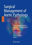 SURGICAL MANAGEMENT OF AORTIC PATHOLOGY. CURRENT FUNDAMENTALS FOR THE CLINICAL MANAGEMENT OF AORTIC