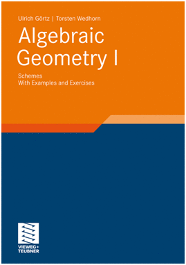 ALGEBRAIC GEOMETRY PART I: SCHEMES. WITH EXAMPLES AND EXERCISES