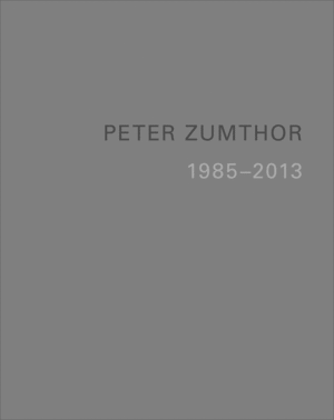 PETER ZUMTHOR: BUILDINGS AND PROJECTS 1985-2013 (5 VOL SET)   (INGLÉS) TAPA DURA – COFRE, 17 MARZO