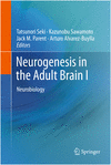 NEUROGENESIS IN THE ADULT BRAIN I