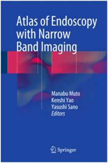 ATLAS OF ENDOSCOPY WITH NARROW BAND IMAGING