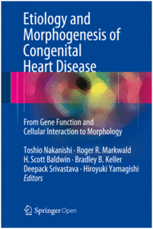 ETIOLOGY AND MORPHOGENESIS OF CONGENITAL HEART DISEASE