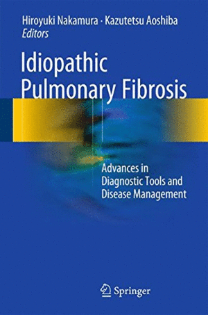 IDIOPATHIC PULMONARY FIBROSIS. ADVANCES IN DIAGNOSTIC TOOLS AND DISEASE MANAGEMENT