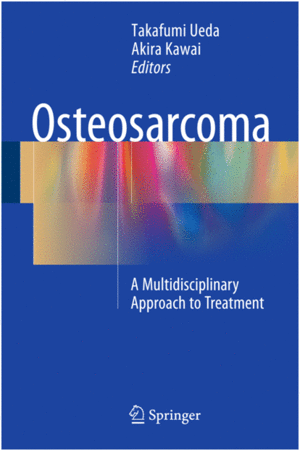 OSTEOSARCOMA. A MULTIDISCIPLINARY APPROACH TO TREATMENT