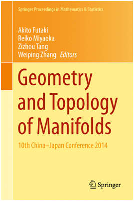 GEOMETRY AND TOPOLOGY OF MANIFOLDS. 10TH CHINA-JAPAN CONFERENCE 2014