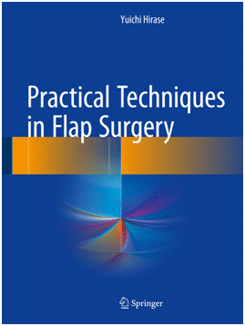 PRACTICAL TECHNIQUES IN FLAP SURGERY