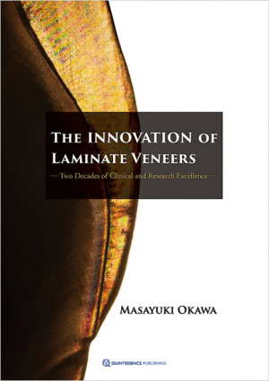 THE INNOVATION OF LAMINATE VENEERS. TWO DECADES OF CLINICAL AND RESEARCH EXCELLENCE