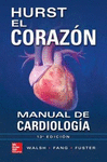 HURST EL CORAZON. MANUAL DE CARDIOLOGIA