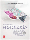 TEXTO ATLAS HISTOLOGIA. BIOLOGIA CELULAR Y TISULAR.