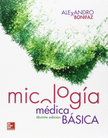 MICOLOGIA MEDICA BASICA. 5 EDICIN