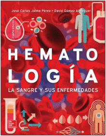 HEMATOLOGIA. LA SANGRE Y SUS ENFERMEDADES. 4� EDICION