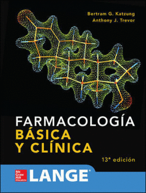 FARMACOLOGA BSICA Y CLNICA. 13 EDICIN