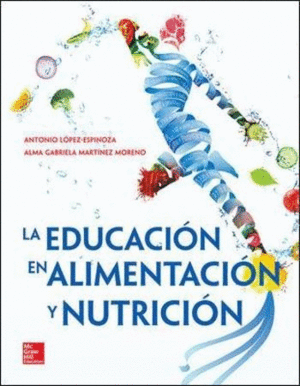 EDUCACION EN LA ALIMENTACION Y NUTRICION