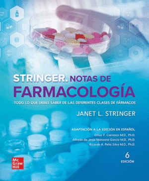 STRINGER. NOTAS DE FARMACOLOGÍA. TODO LO QUE DEBES SABER DE LAS DIFERENTES CLASES DE FÁRMACOS