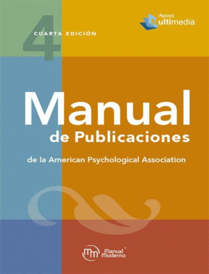 MANUAL DE PUBLICACIONES DE LA AMERICAN PSYCHOLOGICAL ASSOCIATION. MANUAL APA. 4ª EDICIÓN