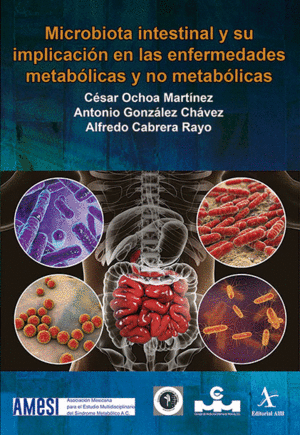 MICROBIOTA INTESTINAL Y SU IMPLICACIN EN LAS ENFERMEDADES METABLICAS Y NO METABLICAS