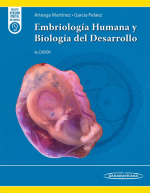 EMBRIOLOGA HUMANA Y BIOLOGA DEL DESARROLLO