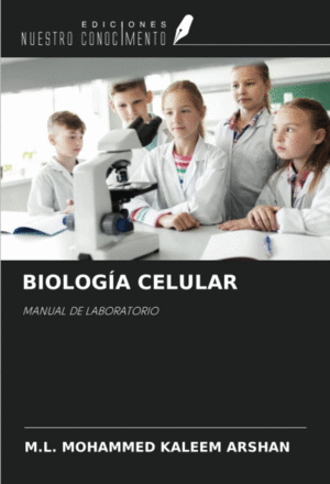 BIOLOGA CELULAR. MANUAL DE LABORATORIO